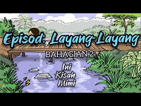 Ini Kisah Mimi - Ini Kisah Mimi - Layang Layang 2 [Animasi 2D] thumbnail