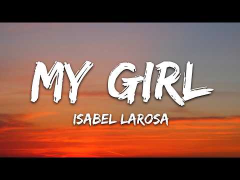 Isabel LaRosa - My Girl (Lyrics) thumbnail