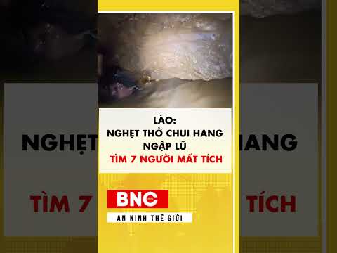 Lào: Nghẹt thở chui hang ngập lũ tìm 7 người mất tích thumbnail