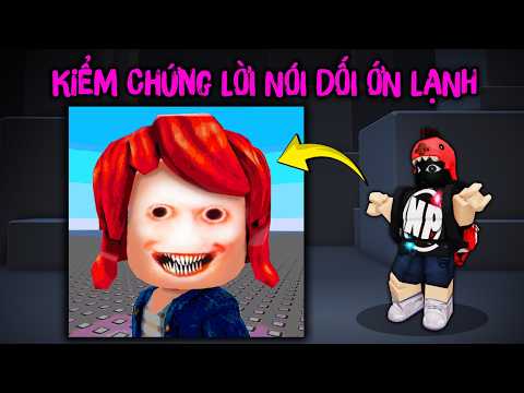 Kiểm Chứng CÁC LỜI NÓI DỐI Roblox ỚN LẠNH Ít Người Biết thumbnail