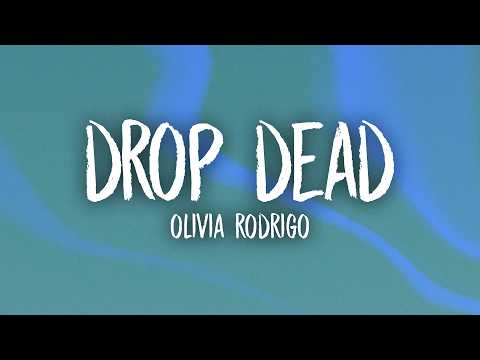 Olivia Rodrigo - drop dead (Lyrics) thumbnail