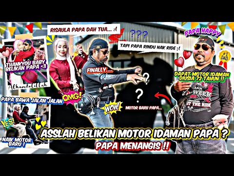 ASSLAH BELIKAN MOTOR IDAMAN PAPA ‼️ PAPA MENANGIS TERHARU  thumbnail