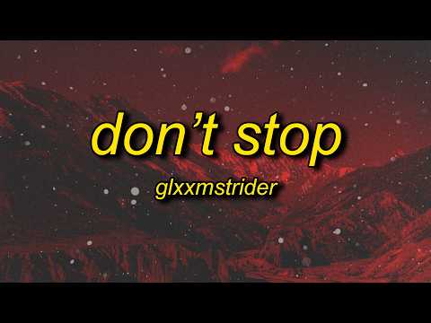 GLXXMSTRIDER - DON'T STOP (Slowed) thumbnail