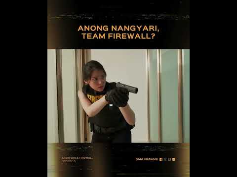 Taskforce Firewall: Anong nangyari, Team Firewall? | Episode 6 thumbnail