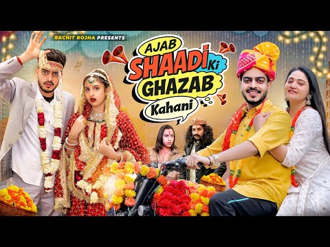 AJAB SHAADI KI GHAZAB KAHANI || Rachit Rojha thumbnail