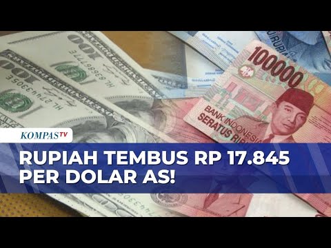 Lagi! Rupiah Melemah Tembus Rp17.845 per Dolar AS, Purbaya: Gak Masuk Akal | KOMPAS PAGI thumbnail