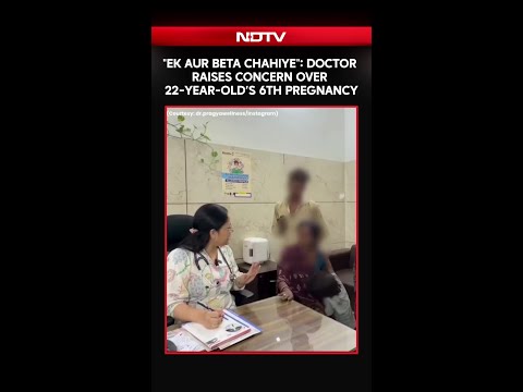 Viral Video | "Ek Aur Beta Chahiye": Doctor Raises Concern Over 22-Year-Old’s 6th Pregnancy thumbnail