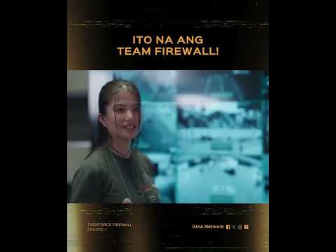 Taskforce Firewall: Ito na ang Team Firewall! | Episode 4 thumbnail