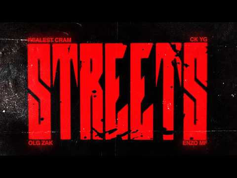 STREETS - OLG Zak, Realest Cram, CK YG & Enzo MF (Official Lyric Video) thumbnail