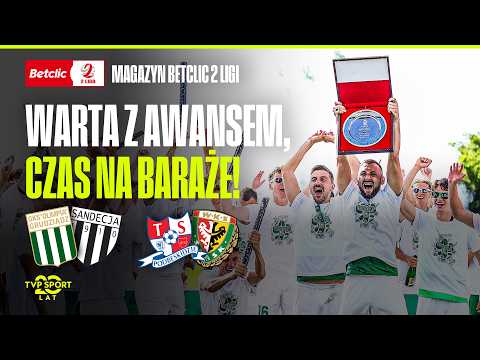MAGAZYN BETCLIC 2 LIGI. WARTA POZNAŃ Z AWANSEM, CZAS NA BARAŻE! thumbnail