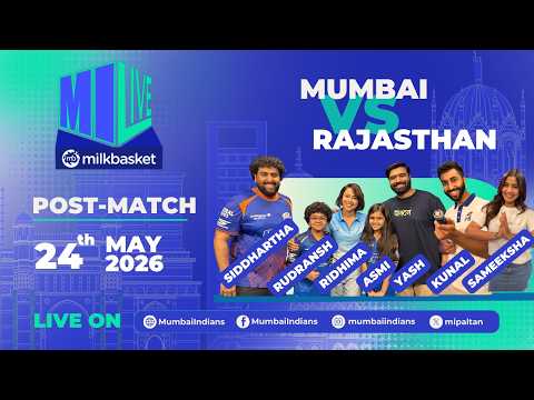 MI LIVE Delivered by Milkbasket | Mumbai vs Rajasthan| Post-Show ft. Asmi Deo & Rudransh Chondekar thumbnail