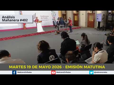 Edición Matutina Martes 19 de Mayo 2026 thumbnail