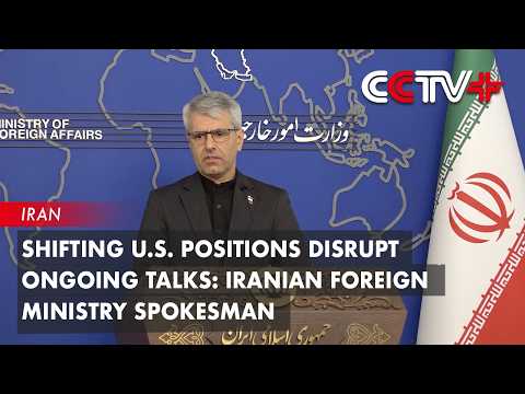 Shifting U.S. Positions Disrupt Ongoing Talks: Iranian Foreign Ministry Spokesman thumbnail