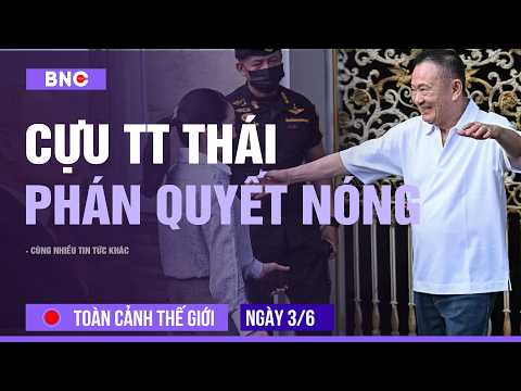 Toàn cảnh Thế Giới 3/6: Cựu thủ tướng Thaksin được tự do|Điện Kremlin tuyên bố leo thang với Ukraine thumbnail