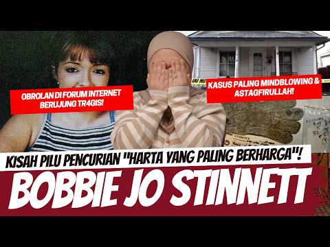 KASUS PALING "YA ALLAH KASIAN KALI, KOK BISA?!" - BOBBIE JO STINNETT thumbnail