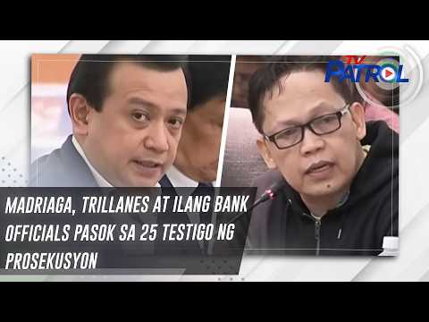 Madriaga, Trillanes at ilang bank officials pasok sa 25 testigo ng prosekusyon | TV Patrol thumbnail