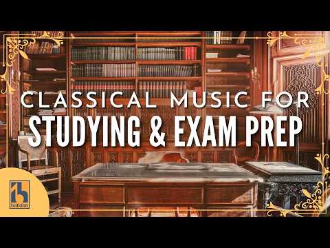 Classical Music for Studying, Revision and Exam Prep thumbnail