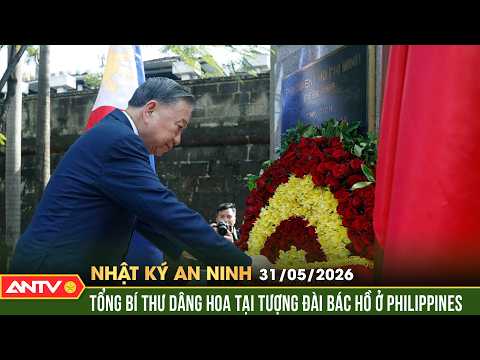 Tổng Bí thư dâng hoa tại Tượng đài Bác Hồ ở Philippines | Nhật ký an ninh ngày 31/5 | ANTV thumbnail