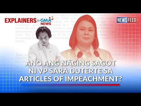 Ano ang naging sagot ni VP Sara Duterte sa articles of impeachment? | GMA News Feed thumbnail