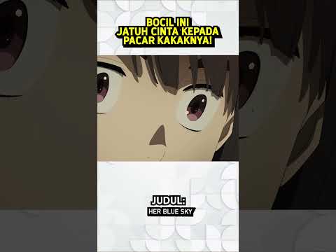 BOCIL INI JATUH CINTA KEPADA PACAR KAKAKNYA! thumbnail
