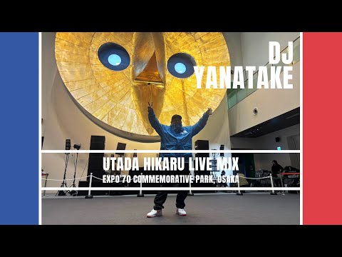DJ YANATAKE "Hikaru Utada Only Mix" | Expo’70 Commemorative Park thumbnail