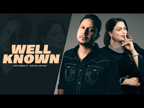 Well Known (Official Song) Hustinder Ft Gurlej Akhtar | Zinda | Desi Crew | Young & Real thumbnail