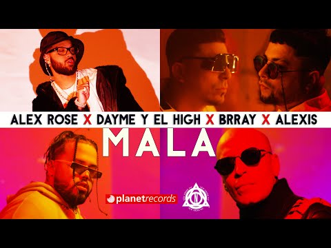 ALEX ROSE ❌ DAYME Y EL HIGH ❌ BRRAY ❌ ALEXIS - Mala (Official Video) Reggaeton 2020 thumbnail