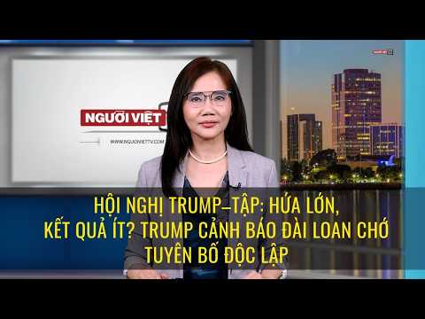 Hội nghị Trump–Tập: Hứa lớn, kết quả ít? Trump cảnh báo Đài Loan chớ tuyên bố độc lập thumbnail