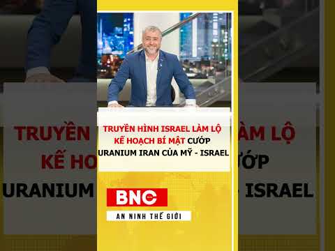 Truyền hình Israel làm lộ kế hoạch bí mật cướp Uranium Iran của Mỹ - Israel thumbnail