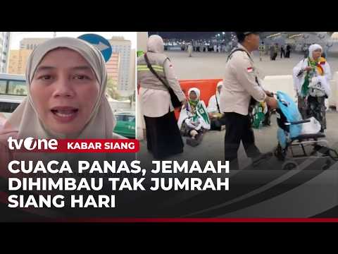 Jemaah Haji Diimbau untuk Tidak Lontar Jumrah pada Kondisi Cuaca Panas | Kabar Siang thumbnail