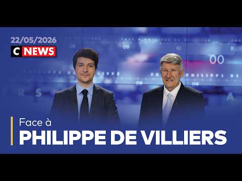Face à Philippe de Villiers / 22 mai 2026 (CNews) thumbnail