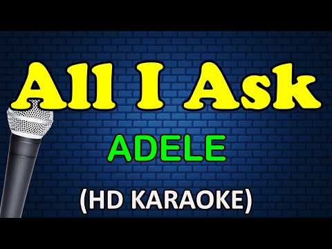 ALL I ASK - Adele (HD Karaoke) thumbnail