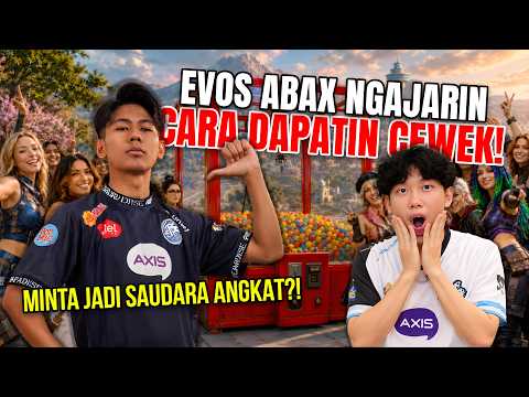 KEDATANGAN EVOS ABAX!! DIAJARIN CARA DAPETIN CEWEK?!!! thumbnail