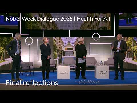 Nobel Prize laureates reflect on health for all | Nobel Week Dialogue 2025 | Health For All thumbnail