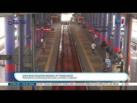 29 MEI -BTH- APAD BUKA SIASATAN INSIDEN LRT TERGELINCIR: PRASARANA DIARAHKAN KEMUKA LAPORAN LENGKAP thumbnail