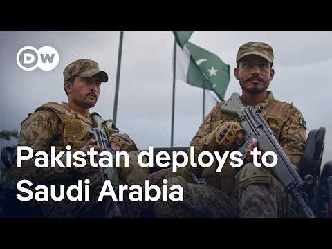 Report: Pakistan sends 8000 troops to Saudi Arabia to defend against Iranian attacks | DW News thumbnail