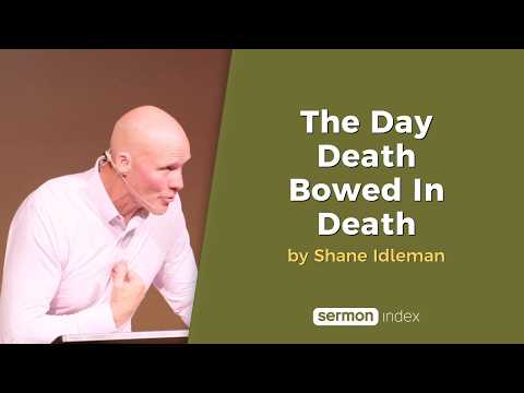 The Day Death Bowed In Death by Shane Idleman thumbnail