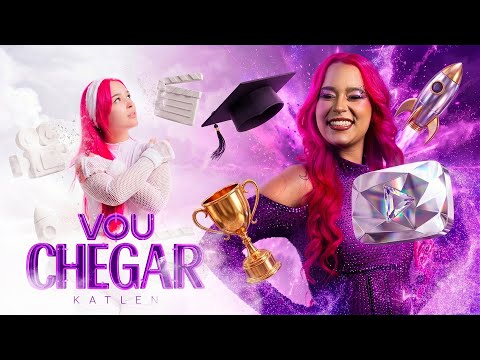 VOU CHEGAR - KATLEN (Clipe Oficial) thumbnail
