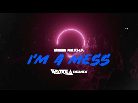Bebe Rexha - I'm A Mess (WOJTULA REMIX) thumbnail