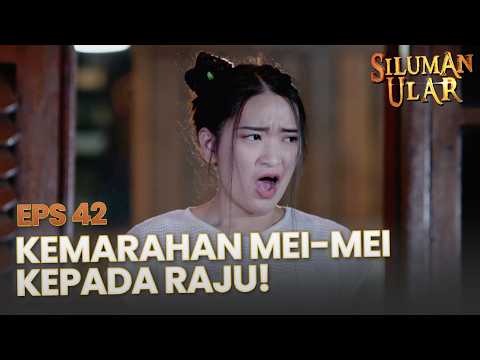 Mei Mei Murka, Tak Suka Raju Dekat dengan Erin | SILUMAN ULAR | EPS. 42 | PART 1 thumbnail