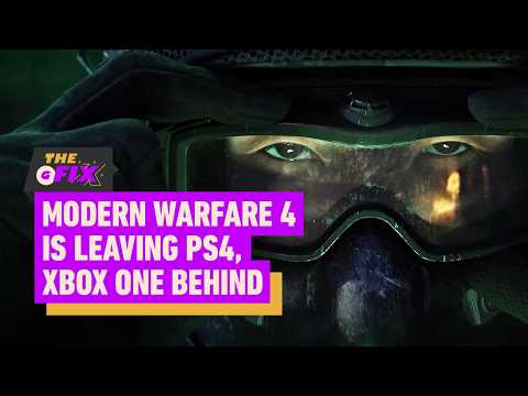 Call of Duty: Modern Warfare 4 Is Leaving PS4, Xbox One Behind - IGN Daily Fix thumbnail