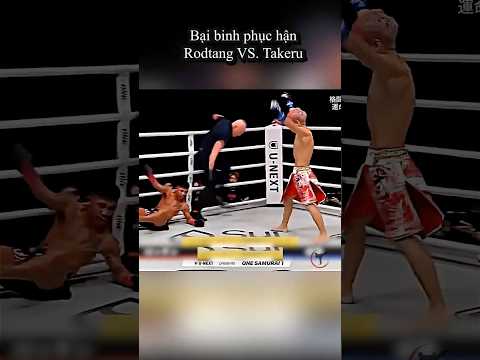 Rodtang bị "Khuất Phục": Trận Phục Hận Kinh Điển Của Takeru | BLV Võ Thuật thumbnail
