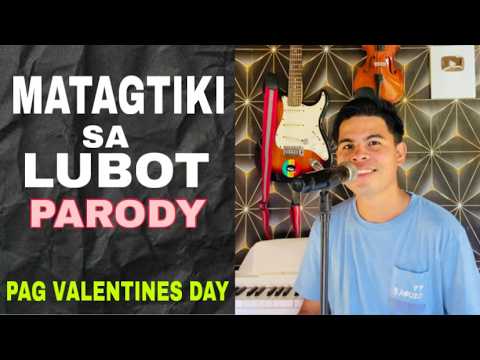 MATAG TIKI SA LUBOT PARODY By Romel Amante thumbnail