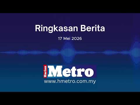 Ringkasan berita 17 Mei 2026 thumbnail