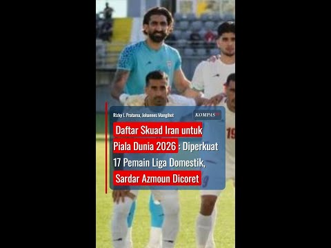 Daftar Skuad Iran di Piala Dunia 2026: Ada 17 Pemain Liga Domestik, Sardar Azmoun Dicoret #short thumbnail