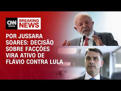 Decisão sobre facções vira ativo de Flávio contra Lula | CNN PRIME TIME thumbnail