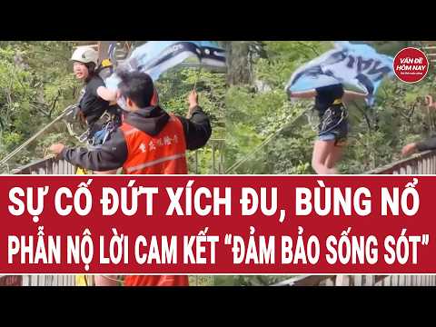 Toàn cảnh thời sự 21/5: Sự cố đứt xích đu , bùng nổ phẫn nộ lời cam kết “đảm bảo sống sót” thumbnail