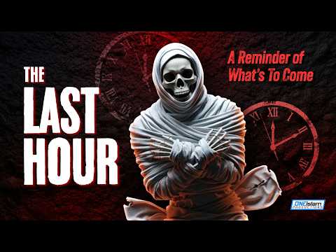 The Last Hour: A Reminder Of What's To Come thumbnail