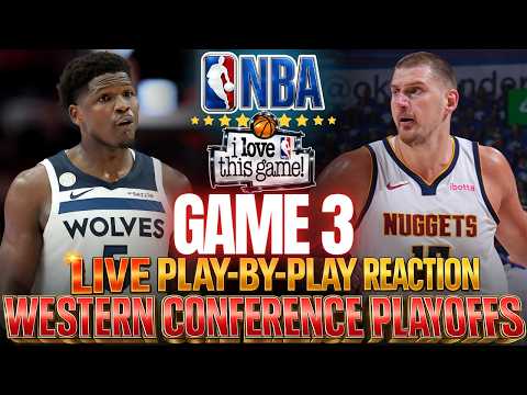 ?WOLVES VS NUGGETS │ GAME 3 of the NBA PLAYOFFS  Basketball Play-By-Play Reaction & Scoreboard thumbnail