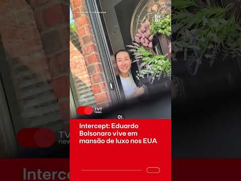 Intercept: Eduardo Bolsonaro vive em mansão de luxo nos EUA thumbnail